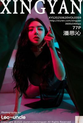 (XingYan) 2025.06.20 Vol.359 Foto Versi Penuh Pan Siqin (78p)