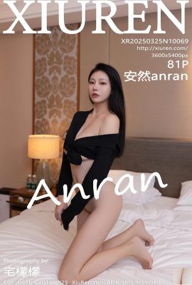 (XiuRen) 2025.03.25 Vol.10069 Foto Versi Penuh Anran (81p)